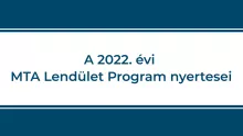 Nyolc új ELKH-s kutatócsoport kezdheti meg működését az MTA Lendület Programjának 2022. évi pályázata keretében