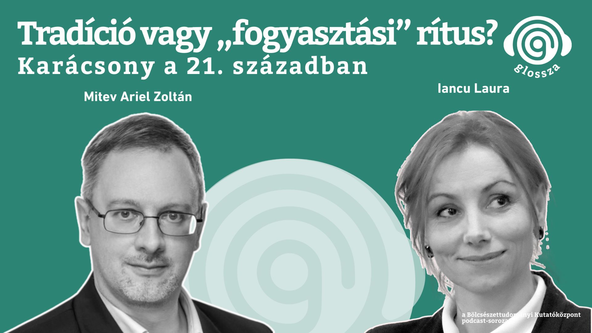 Glossza 62: Tradíció vagy „fogyasztási” rítus? Karácsony a 21. században