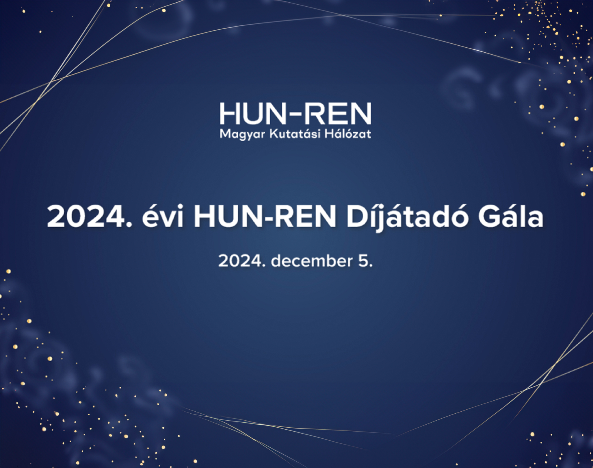 HUN-REN Díjátadó Gála | 2024. december 5. | Magyar Nemzeti Múzeum