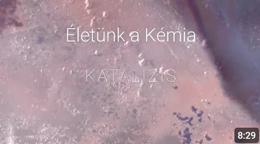 Katalízis - Életünk a Kémia?!