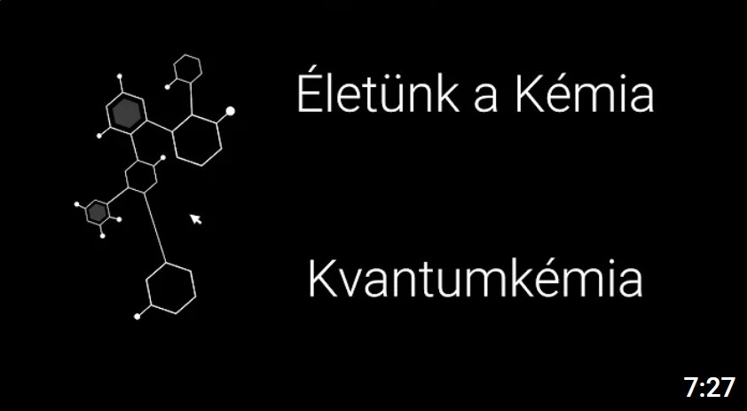 Kvantumkémia - Életünk a Kémia?!