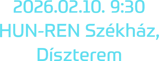 2026.02.10. 9:30 HUN-REN Székház, Díszterem